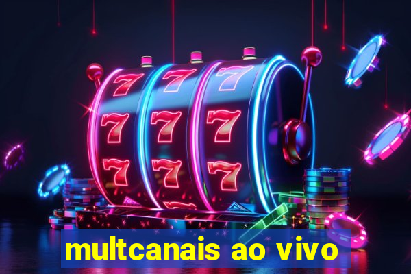 multcanais ao vivo